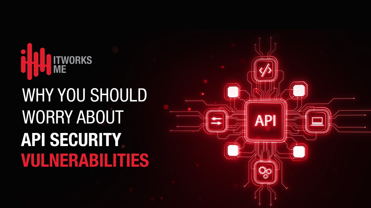 What are the vulnerabilities in API security and how can they be strengthened and protected?