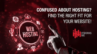 Choosing the Right Hosting Service: Which One Fits Your Needs?