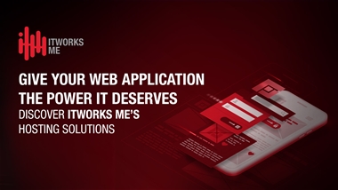 Give Your Web Application the Power It Deserves: Discover ITWORKS ME’s Hosting Solutions
