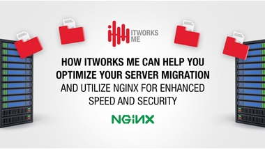 How ITWORKS ME Can Help You Optimize Your Server Migration and Utilize NGINX for Enhanced Speed and Security 